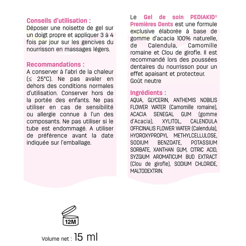PEDIAKID® Gel de soin Premières Dents - 100% origine naturelle - 15 ml PEDIAKID® Gel de soin Premières Dents - 100% origine naturelle - 15 ml